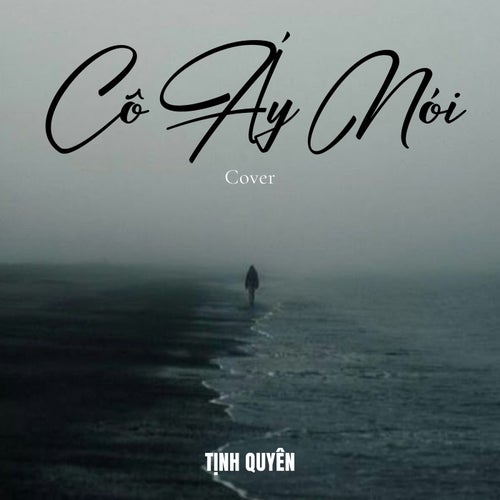 Cô Ấy Nói (Cover)