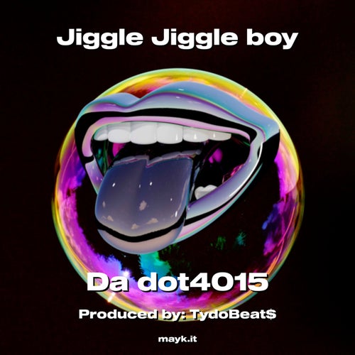 Jiggle Jiggle boy