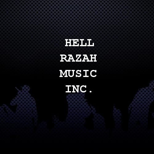 Hell Razah Music Inc. Profile