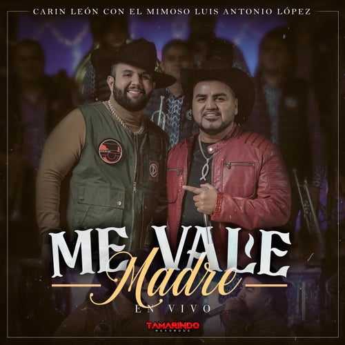 Me Vale Madre