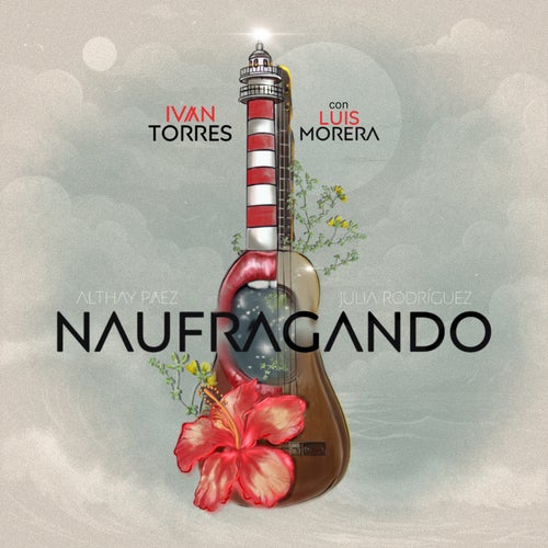 Naufragando (feat. Luis Morera, Julia Rodríguez, Althay Páez)