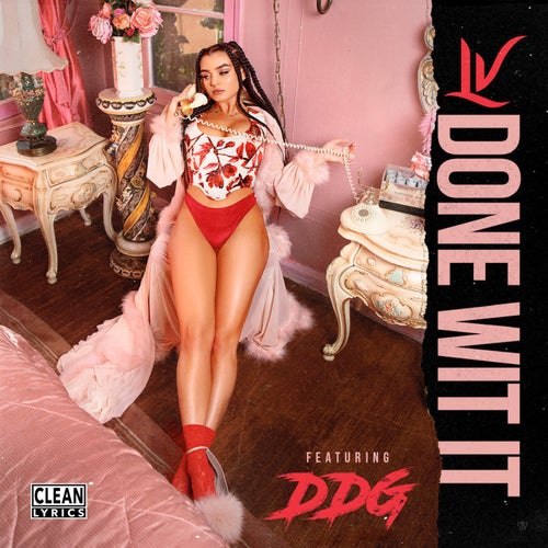 Done Wit It (feat. DDG)