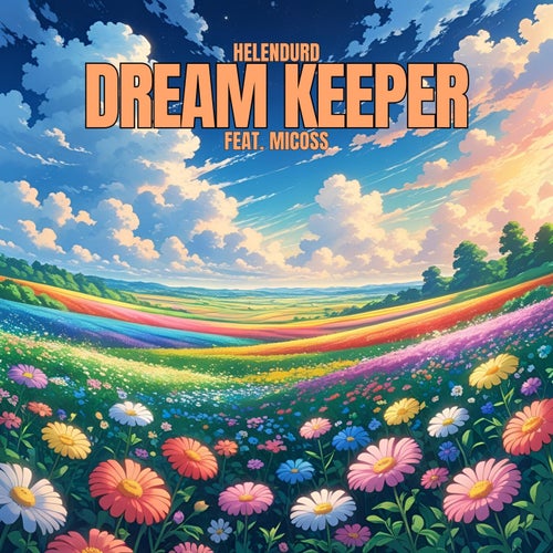 dream keeper (feat. Micoss)