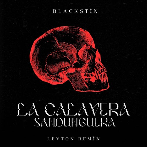 La Calavera Sandunguera (LEYTON Remix)