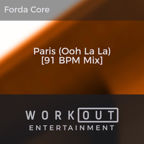 Paris (Ooh La La) [91 BPM Mix]