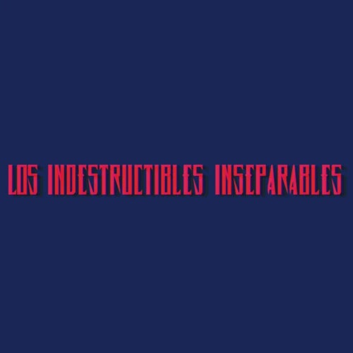 Inseparables E Indestructibles