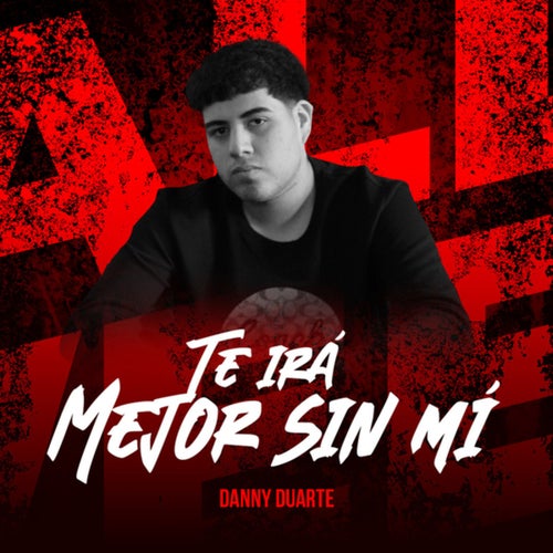 TE IRÁ MEJOR SIN MÍ