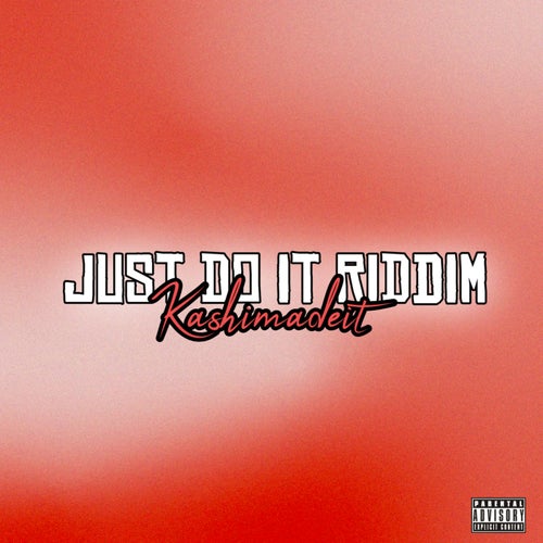Just Do It Riddim