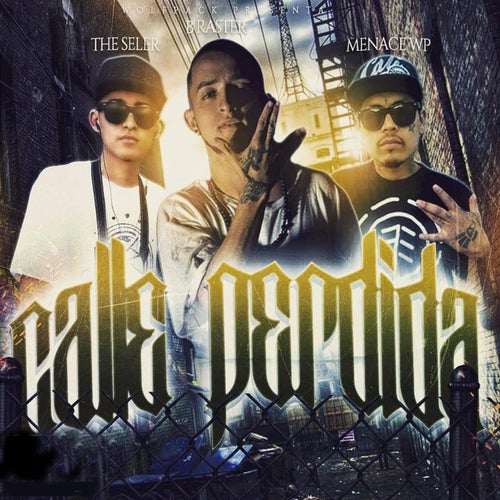 Calle Perdida (feat. B Raster, Menace Wp)