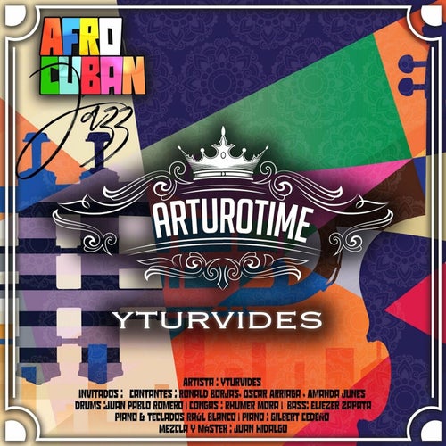 Afro Cuban Jazz: Arturotime (Live)