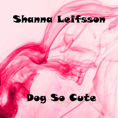 Dog So Cute