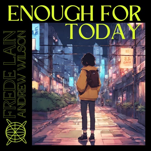 Enough for today (feat. Andrew Wilson)