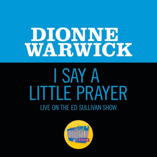 I Say A Little Prayer (Live On The Ed Sullivan Show, January 7, 1968)