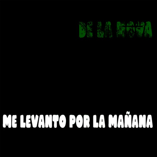 Me Levanto Por La Mañana