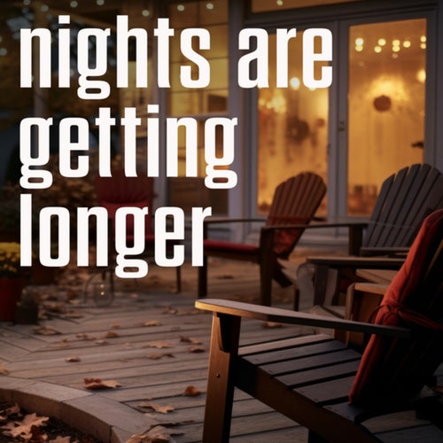 nights are getting longer