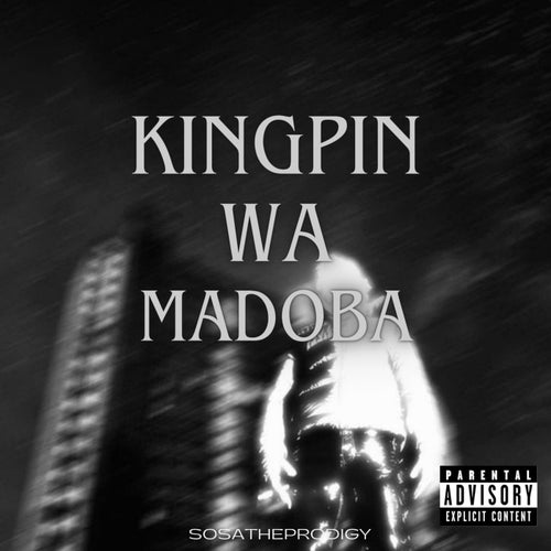 Kingpin Wa Madoba