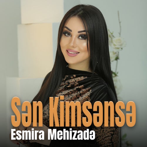Sən Kimsənsə