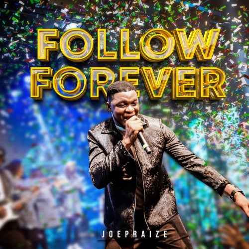FOLLOW FOREVER