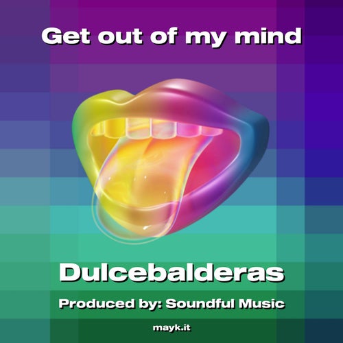 Get out of my mind