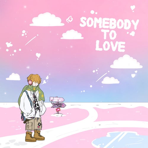 Somebody To Love