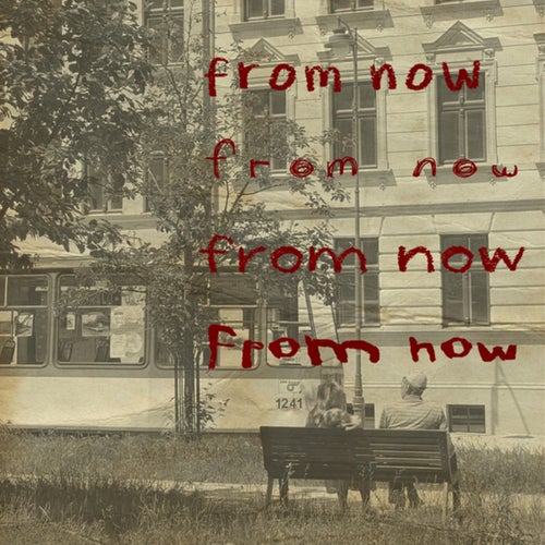 From Now