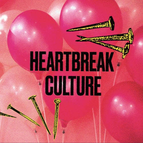 Heartbreak Culture