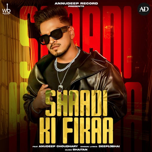 Shaadi Ki Fikar (feat. Anudeep Choudhary)