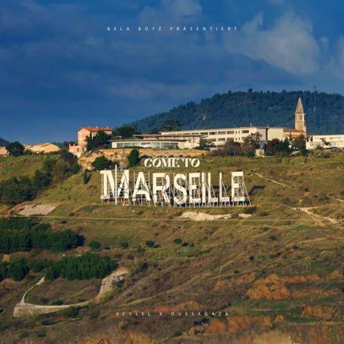 COME TO MARSEILLE