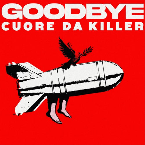 GOODBYE, CUORE DA KILLER