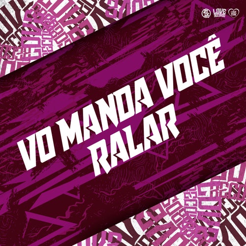 Vo Manda Você Ralar