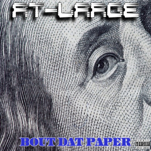 Bout Dat Paper (feat. TRE-100 & No Luv)