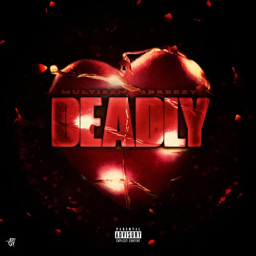 Deadly (feat. 3Breezy)