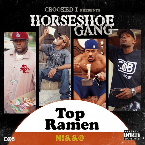 Crooked I Presents: Top Ramen N*gga