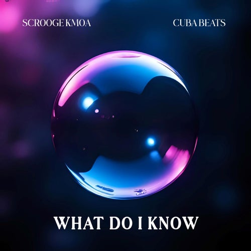 What Do I Know