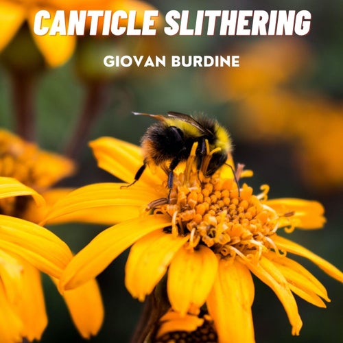 Canticle Slithering