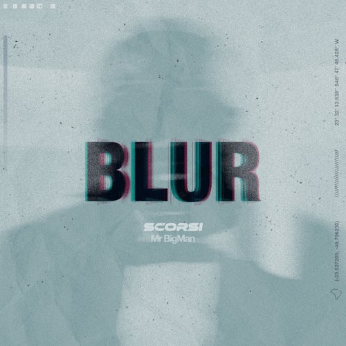 Blur (feat. Mr Big Man)