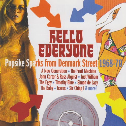 Hello Everyone: Popsike Sparks From Denmark Street 1968-70