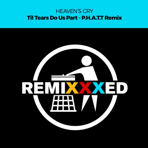 Til Tears Do Us Part (P.H.A.T.T Remix)