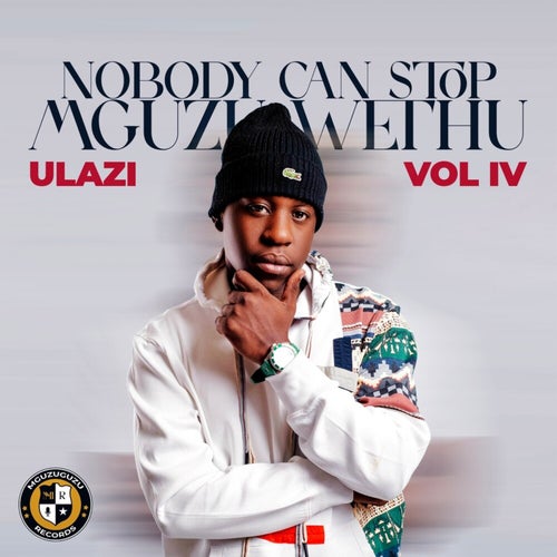 Nobody Can Stop Mguzu Wethu, Vol. 4