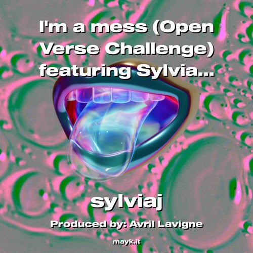 Im a mess (Open Verse Challenge) featuring  J