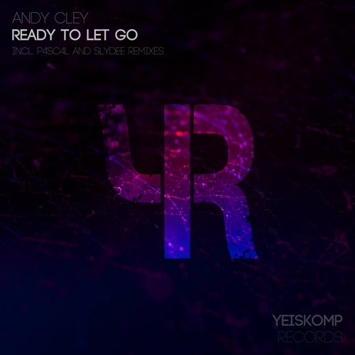 Ready To Let Go (Remixes)