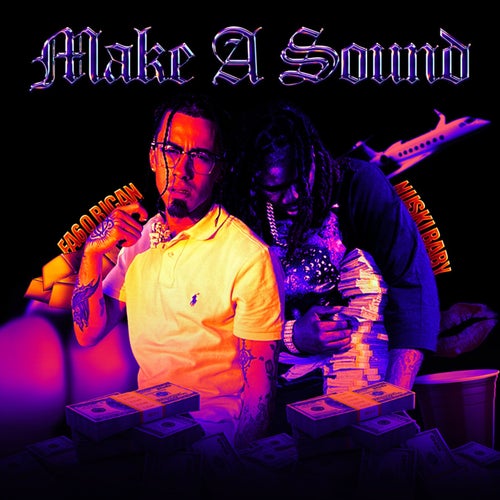 Make A Sound (ft. Nuski Baby)