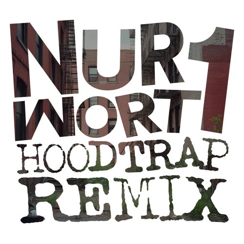 Nur Ein Wort (HOODTRAP REMIX)