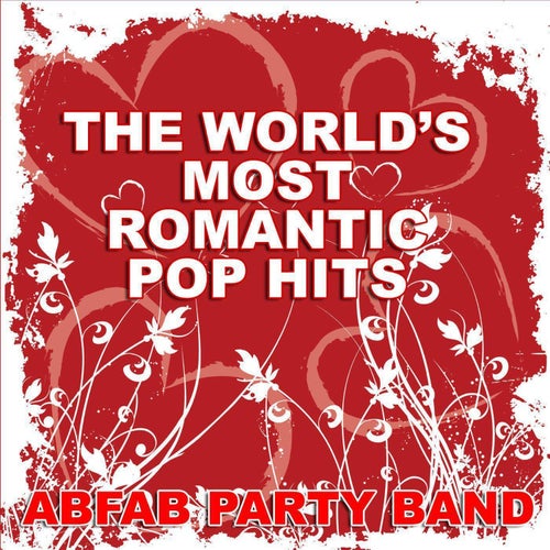 The World's Most Romantic Pop Hits