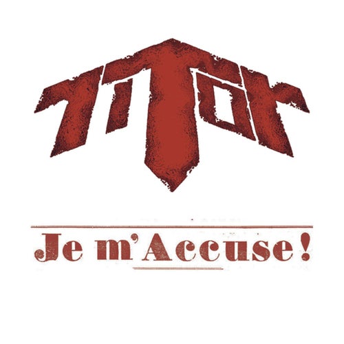 Je m'Accuse!