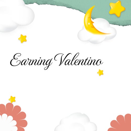 Earning Valentino