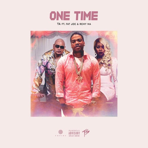 One Time (feat. Fat Joe & Remy Ma)