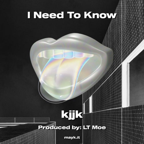 I Need To Know