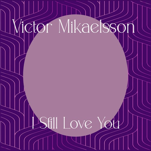 I Still Love You