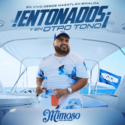 ¡Entonados Y En Otro Tono! (En Vivo)